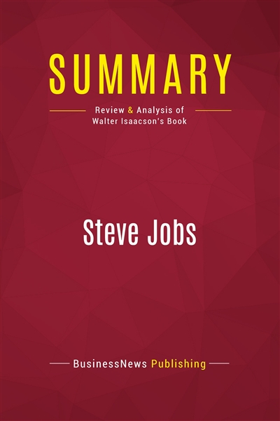 Summary : Steve Jobs :...