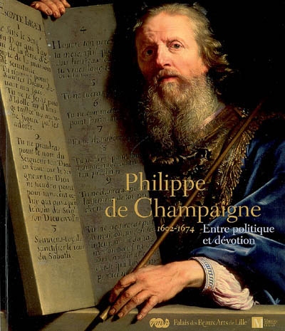 Philippe de Champaigne, 1602-1674 : entre politique et dévotion : exposition, Palais des beaux-arts, Lille, 27 avril-23 juillet 2007 ; Musée d'art et d'histoire, Genève, 20 septembre 2007-13 janvier 2008