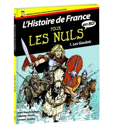 L'histoire de France pour les nuls en BD. Vol. 1. Les Gaulois