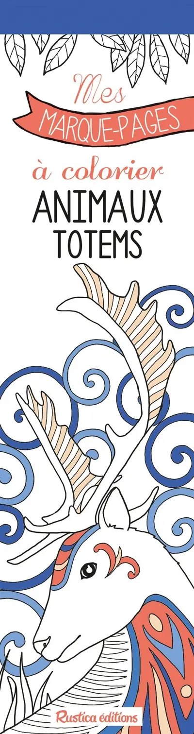 Animaux totems : mes marque-pages à colorier