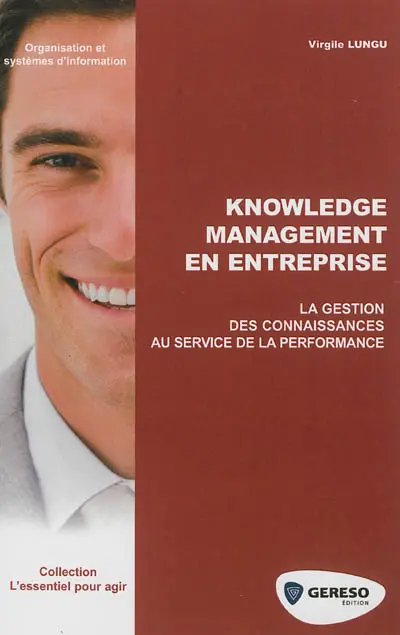 Knowledge management en entreprise : la gestion des connaissances au service de la performance