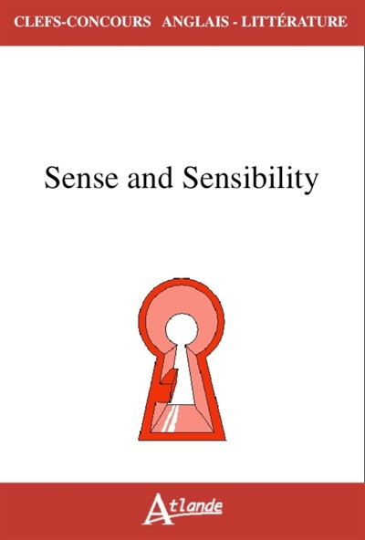 Sense and sensibility : Jane Austen, Ang Lee