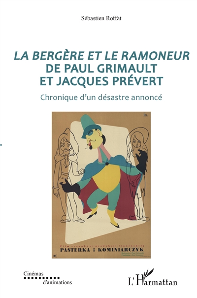 La bergère et le ramoneur de Paul Grimault et Jacques Prévert : chronique d'un désastre annoncé