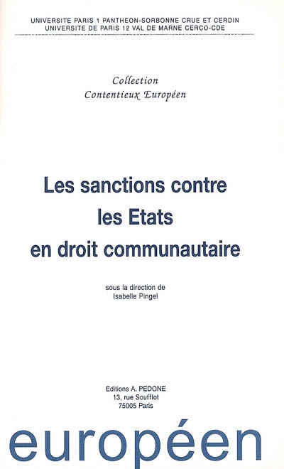 Les sanctions contre les Etats en droit communautaire : actes du colloque, Paris, 8 avril 2005