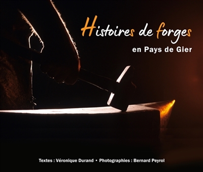 Histoires de forges en Pays de Gier