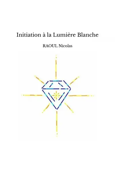 Initiation à la Lumière Blanche
