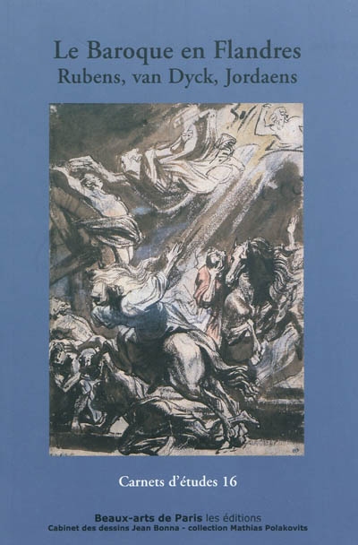 Le baroque en Flandres : Rubens, Van Dyck, Jordaens