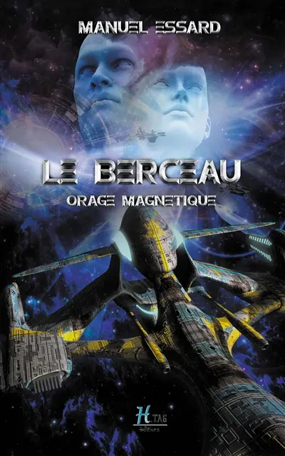 Le Berceau : orage magnétique