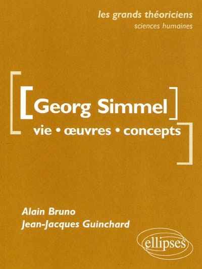 Georg Simmel : vie, oeuvres, concepts