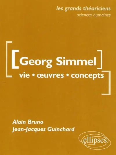 Georg Simmel : vie, oeuvres, concepts
