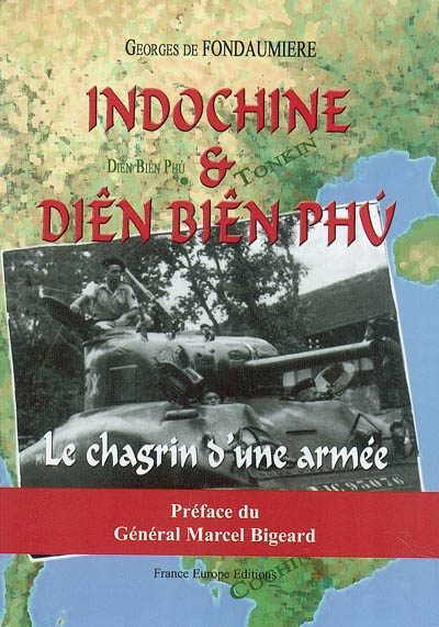 Indochine et Diên Biên Phu : le chagrin d'une armée