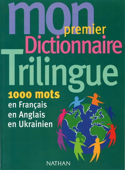 Mon premier dictionnaire trilingue