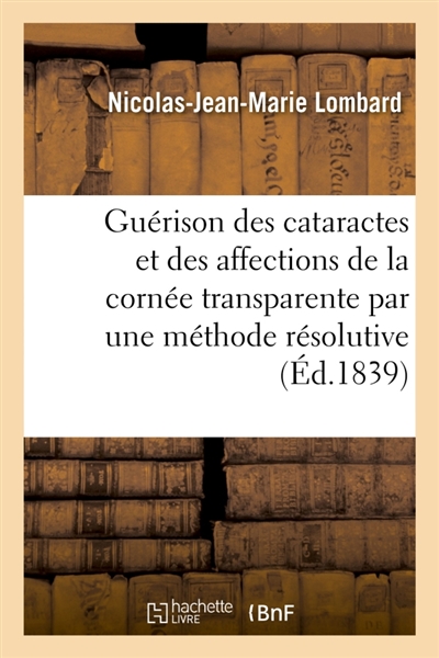 La guérison des cataractes...