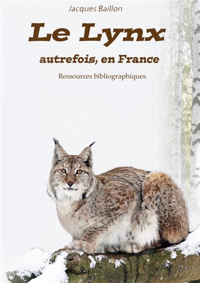 Le lynx autrefois en...