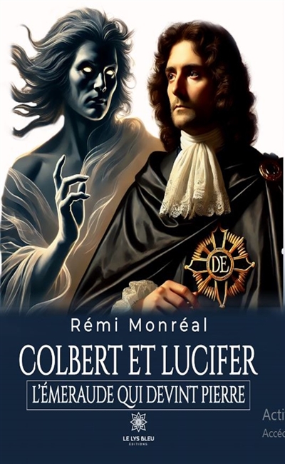 Colbert et Lucifer : L'émeraude qui devint pierre