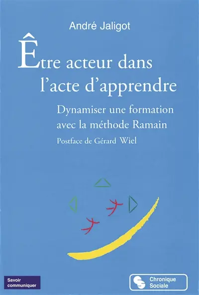 Etre acteur dans l'acte d'apprendre : dynamiser une formation avec la méthode Ramain