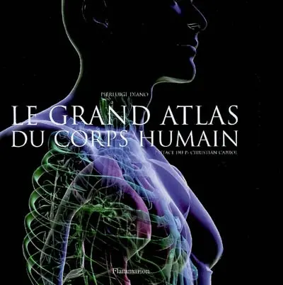 Le grand atlas du corps humain