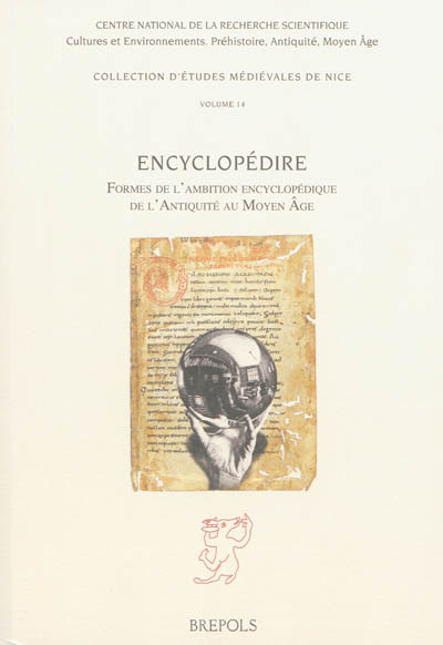 Encyclopédire : formes de l'ambition encyclopédique dans l'Antiquité et au Moyen Age