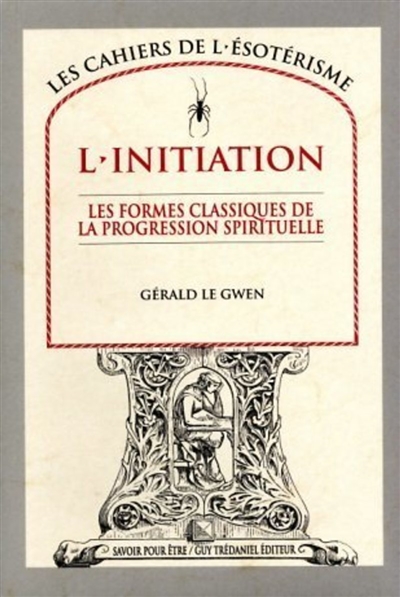 L'initiation : les formes classiques de la progression spirituelle