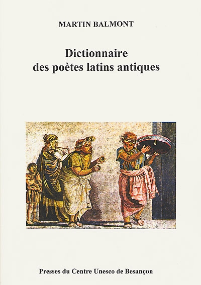 Dictionnaire des poètes latins antiques