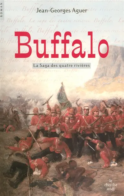 La saga des quatre rivières. Buffalo