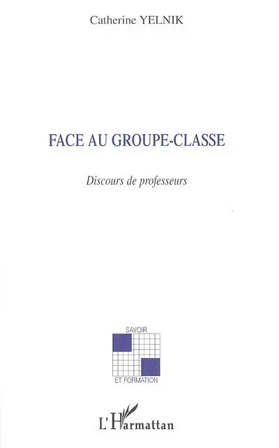 Face au groupe classe : discours de professeurs
