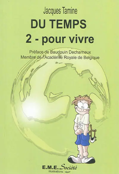 Du temps. Vol. 2. Pour vivre