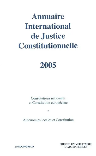 Annuaire international de justice constitutionnelle. Vol. 21. 2005