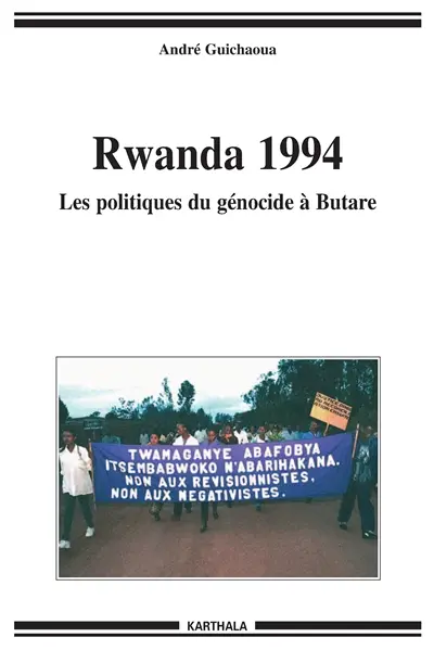 Rwanda 1994 : les politiques du génocide à Butare