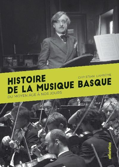 Histoire de la musique basque : du Moyen Age à nos jours