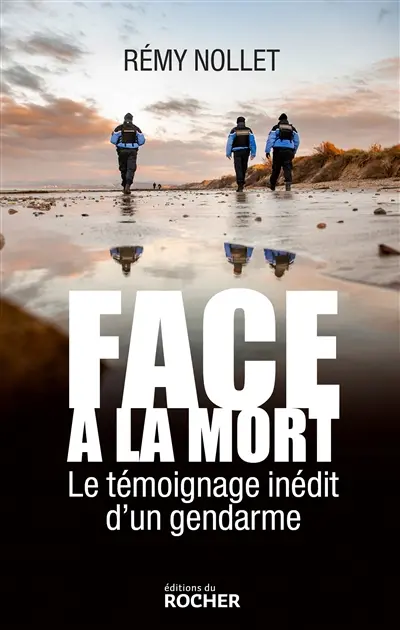 Face à la mort : le témoignage exclusif d'un gendarme