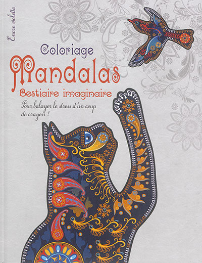 Mandalas : bestiaire imaginaire : coloriage, grand format