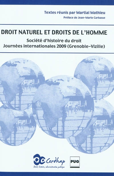 Droit naturel et droits de l'homme : actes des Journées internationales de la Société d'histoire du droit, Grenoble-Vizille, 27-30 mai 2009
