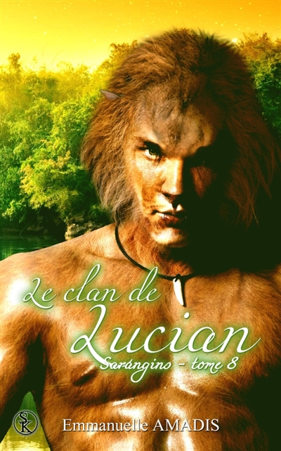 Sarangins. Vol. 8. Le clan de Lucian
