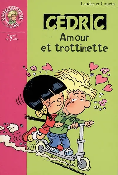 Cédric. Vol. 14. Amour et trottinette