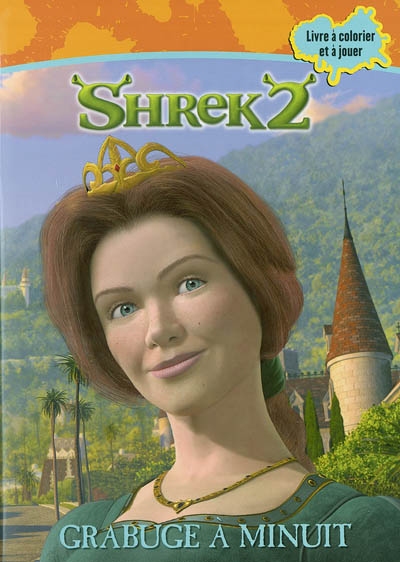 Shrek 2 : grabuge à minuit