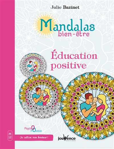 Mandalas bien-être. Vol. 12. Education positive