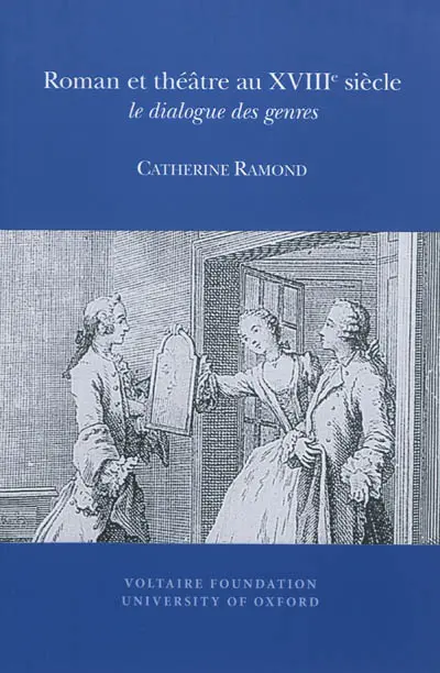 Roman et théâtre au XVIIIe siècle : le dialogue des genres