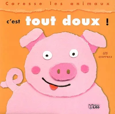 Caresse les animaux !. C'est tout doux ! : les chiffres