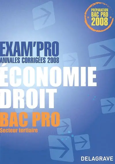 Economie droit bac pro secteur tertiaire : annales corrigées