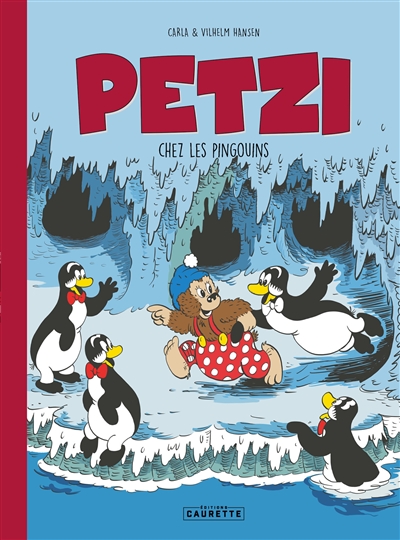 Petzi. Petzi chez les pingouins