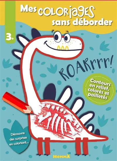 Mes coloriages sans déborder : roarrrr !