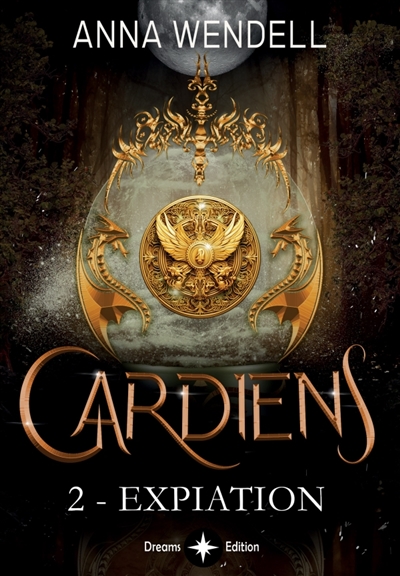 Gardiens : 2 : Expiation