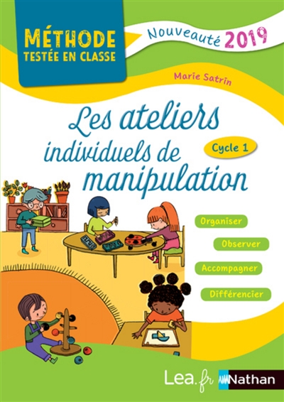 Les ateliers individuels de manipulation : cycle 1 : organiser, observer, accompagner, différencier