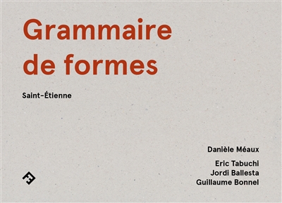 Grammaire de formes : Saint-Etienne