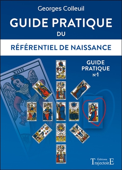Guide pratique. Vol. 1. Guide pratique du référentiel de naissance