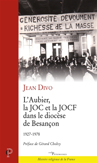 L'Aubier, la JOC et la JOCF dans le diocèse de Besançon : 1927-1978