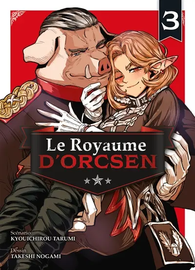 Le royaume d'Orcsen. Vol. 3