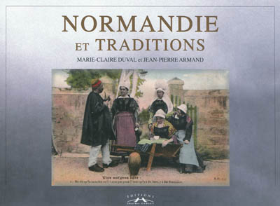 Normandie et traditions