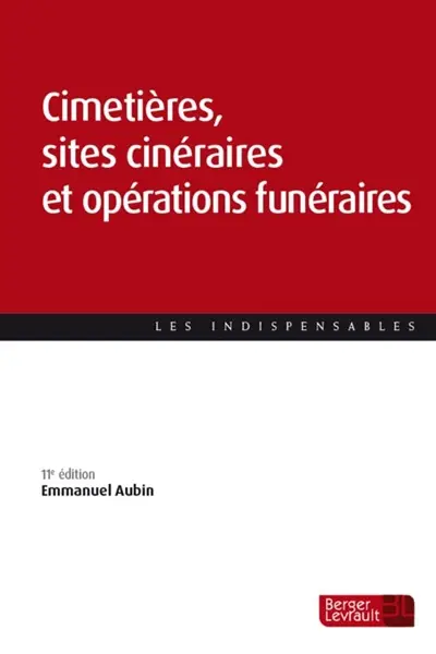 Cimetières, sites cinéraires et opérations funéraires Cimetières, sites cinéraires et opérations funéraires